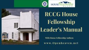 RCCG HOUSE FELLOWSHIP LEADERS' MANUAL 1ST AUGUST 2021 LESSON 48