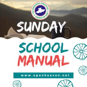 RCCG SUNDAY SCHOOL STUDENT’S MANUAL LESSON ONE SUNDAY 5TH SEPTEMBER 2021