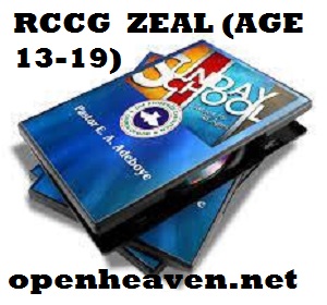 RCCG 2020/2021 ZEAL (AGE 13-19) TEENS TEACHER'S MANUAL SUNDAY 11TH OF APRIL 2021 LESSON 32