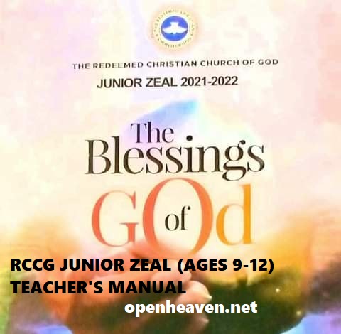 RCCG JUNIOR ZEAL FOR 2021/2022 AGE 9-12 TEACHER'S MANUAL SUNDAY 17TH OF APRIL LESSON THIRTY-THREE (33)